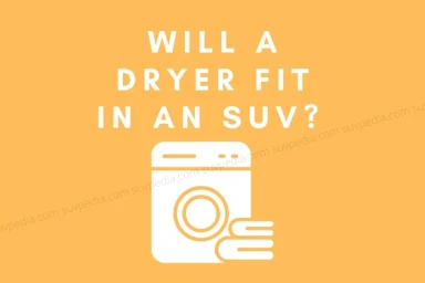 will adryer fit in an SUV