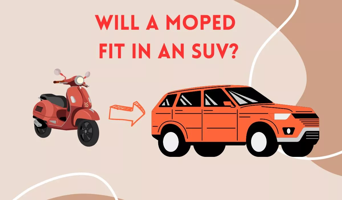 Will a Moped Fit in an SUV